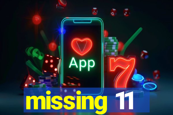 missing 11